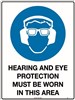 450x300mm  Poly  Hearing and Eye Protection Must be Worn in This Area