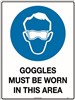 240x180mm  Self Adhesive  Goggles Must Be Worn in This Area