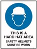 600x450mm  Metal  This is a Hard Hat Area Safety Helmets Must be Worn