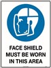 600x450mm  Metal Class 1 Reflective  Face Shield Must be Worn in This Area