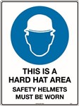 450x300mm  Poly  This is a Hard Hat Area Safety Helmets Must be Worn